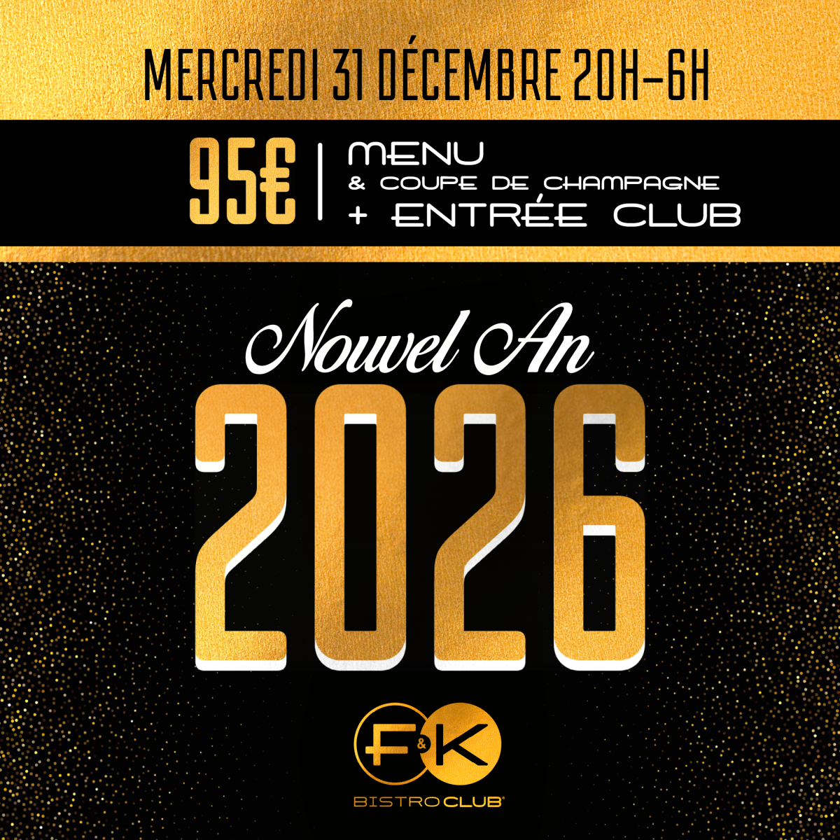 Réservez votre soirée du réveillon 2026 au F&K à Lyon 6, au cœur des Brotteaux